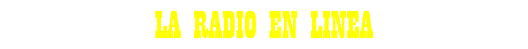 LA RADIO EN LINEA
